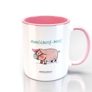 Tasse außen weiss und mit der „Mundschutz-Wutz“ bedruckt, innen rosa